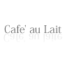 Cafe' au Lait - カフェ・オ・レ -